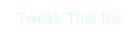 Tweak This Inc